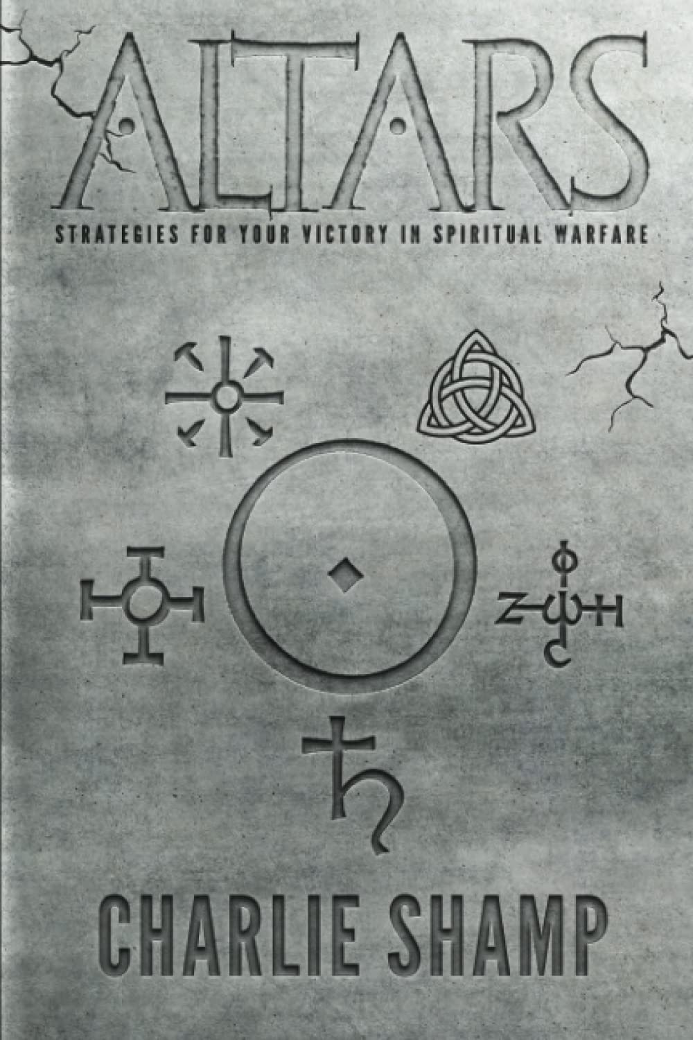 Altars: Strategies for Your Victory in Spiritual Warfare - 6633