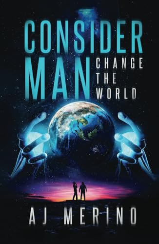 Consider Man: Change the World - 7472