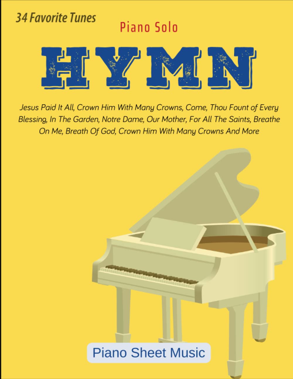 Hymns Sheet Music Easy Piano: Collection of 34 Relaxing Songs - 88