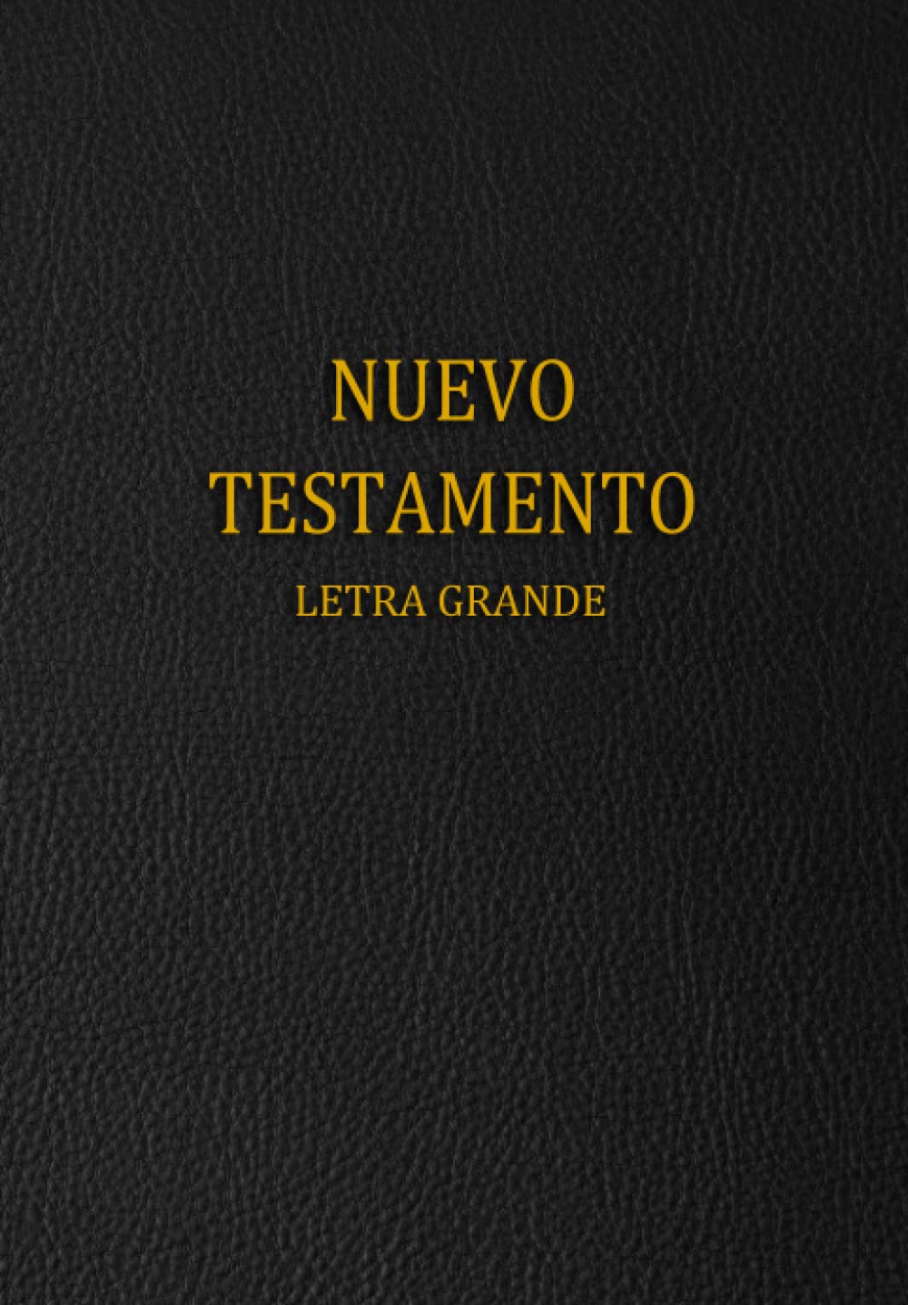 Nuevo Testamento Letra Grande (Spanish Edition)