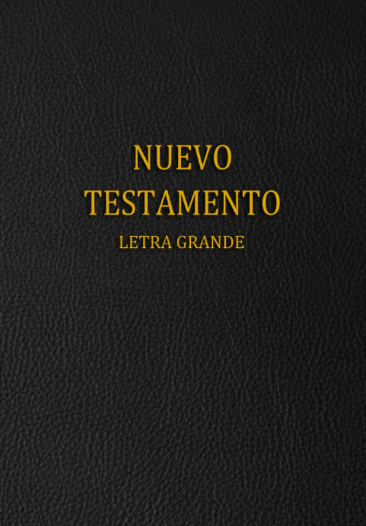 Nuevo Testamento Letra Grande (Spanish Edition)