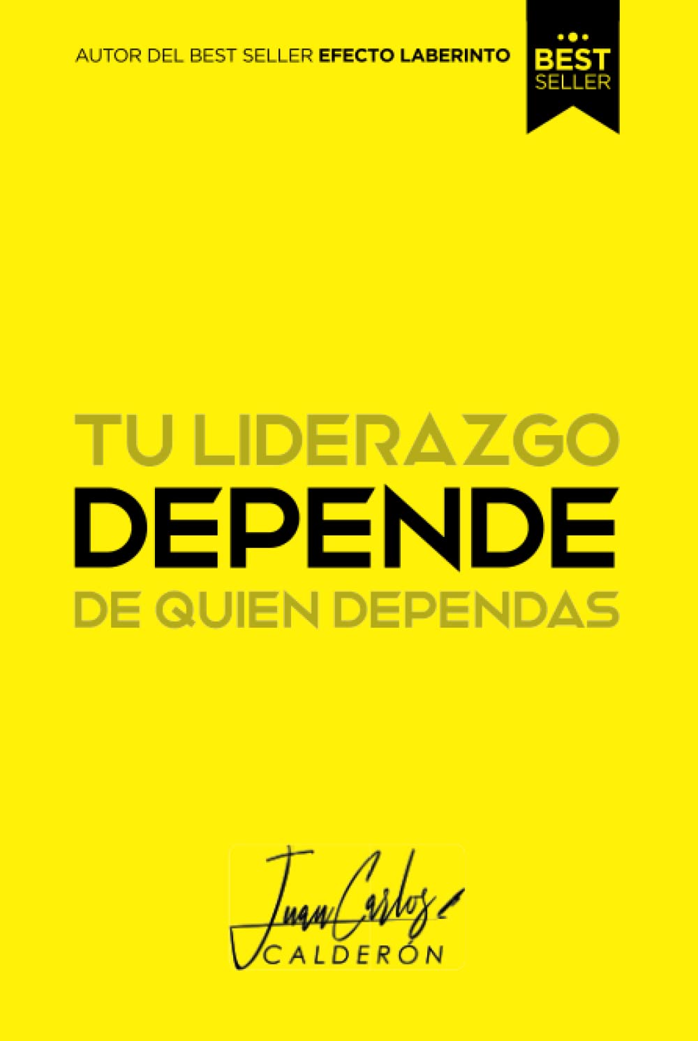 DEPENDE: Tu liderazgo depende de quien dependas. (Spanish Edition) - 4911