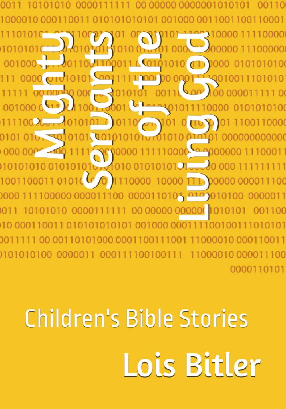Mighty Servants of the Living God: Children's Bible Stories - 975