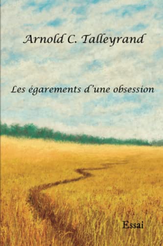 Les égarements d'une obsession (French Edition) - 9923