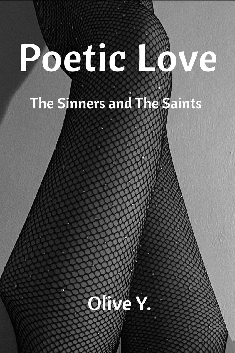 Poetic Love : The Sinners and The Saints