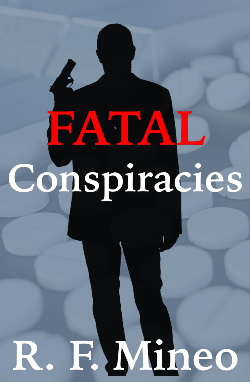 Fatal Conspiracies