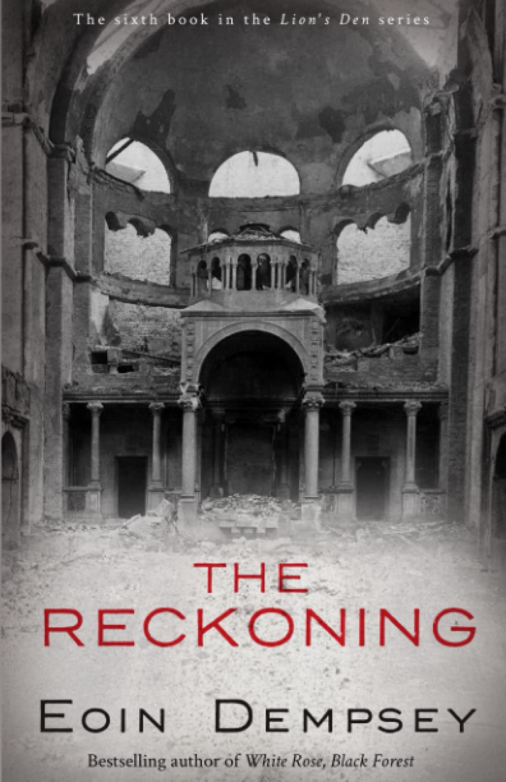 The Reckoning: A Family Drama in Hitler's Berlin in the 1930's (The Lion's Den Series Book 6)