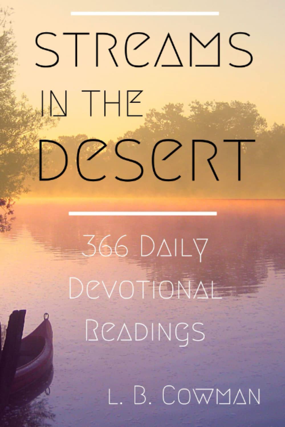 Streams in the Desert: 366 Daily Devotional Readings - 1792