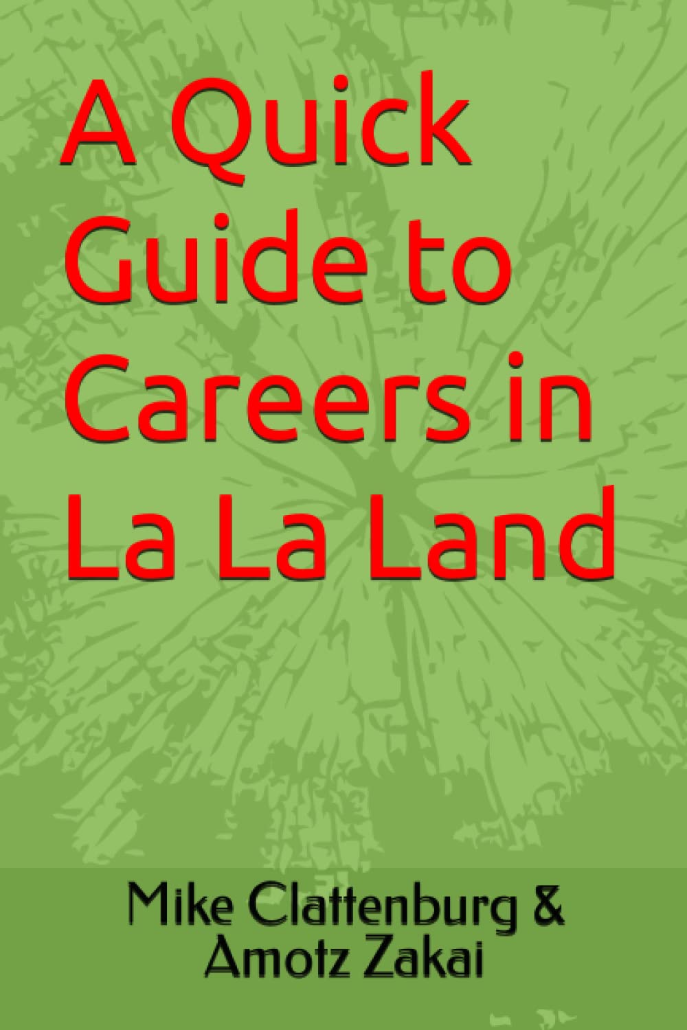 A Quick Guide to Careers in La La Land - 4271