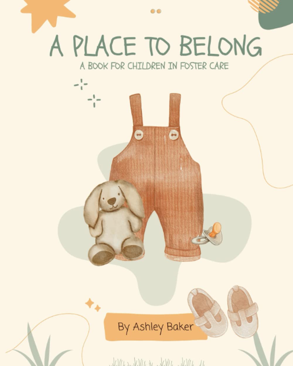 A Place To Belong: A Book For Children In Foster Care