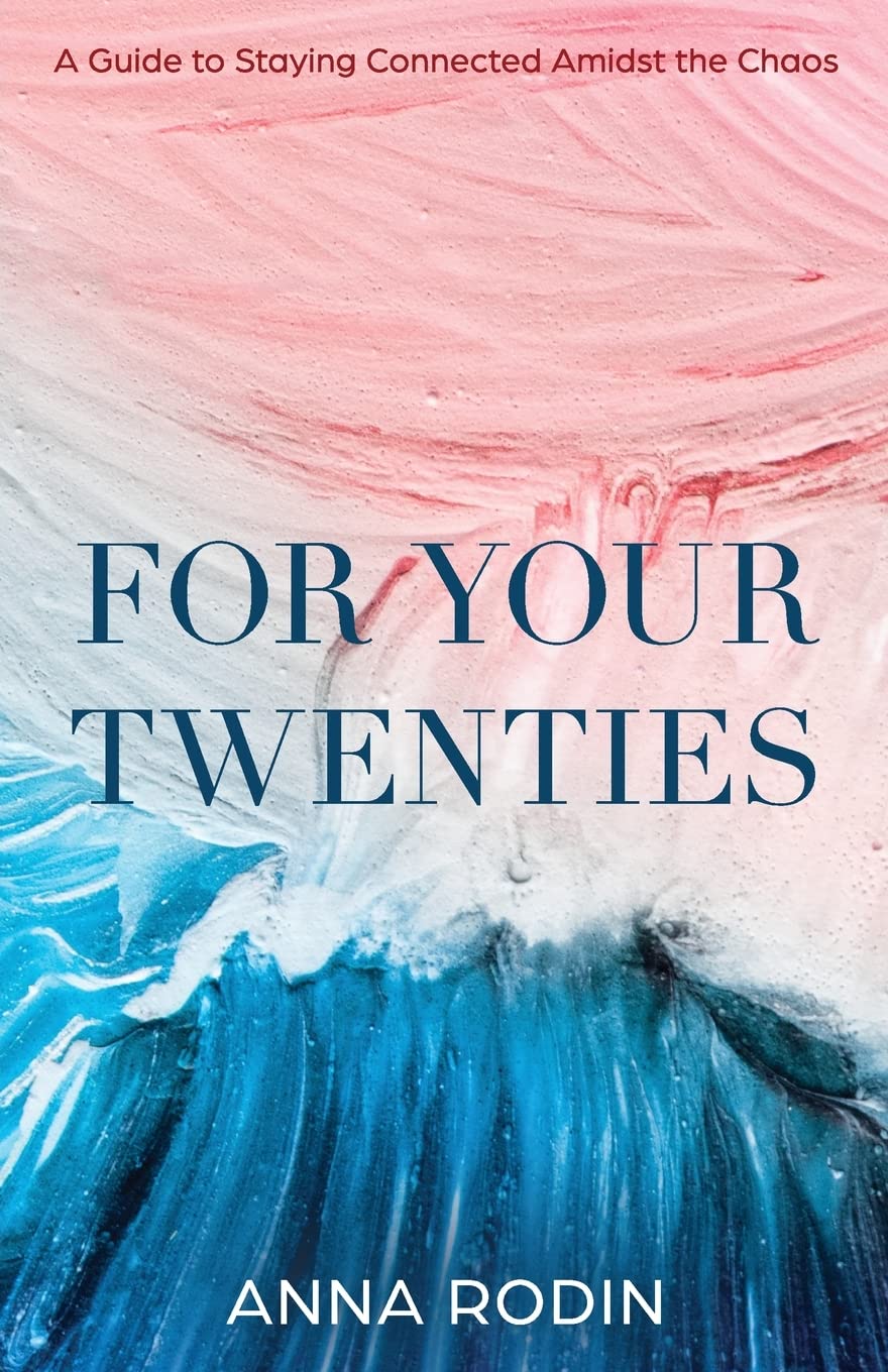For Your Twenties: A Guide to Staying Connected Amidst the Chaos