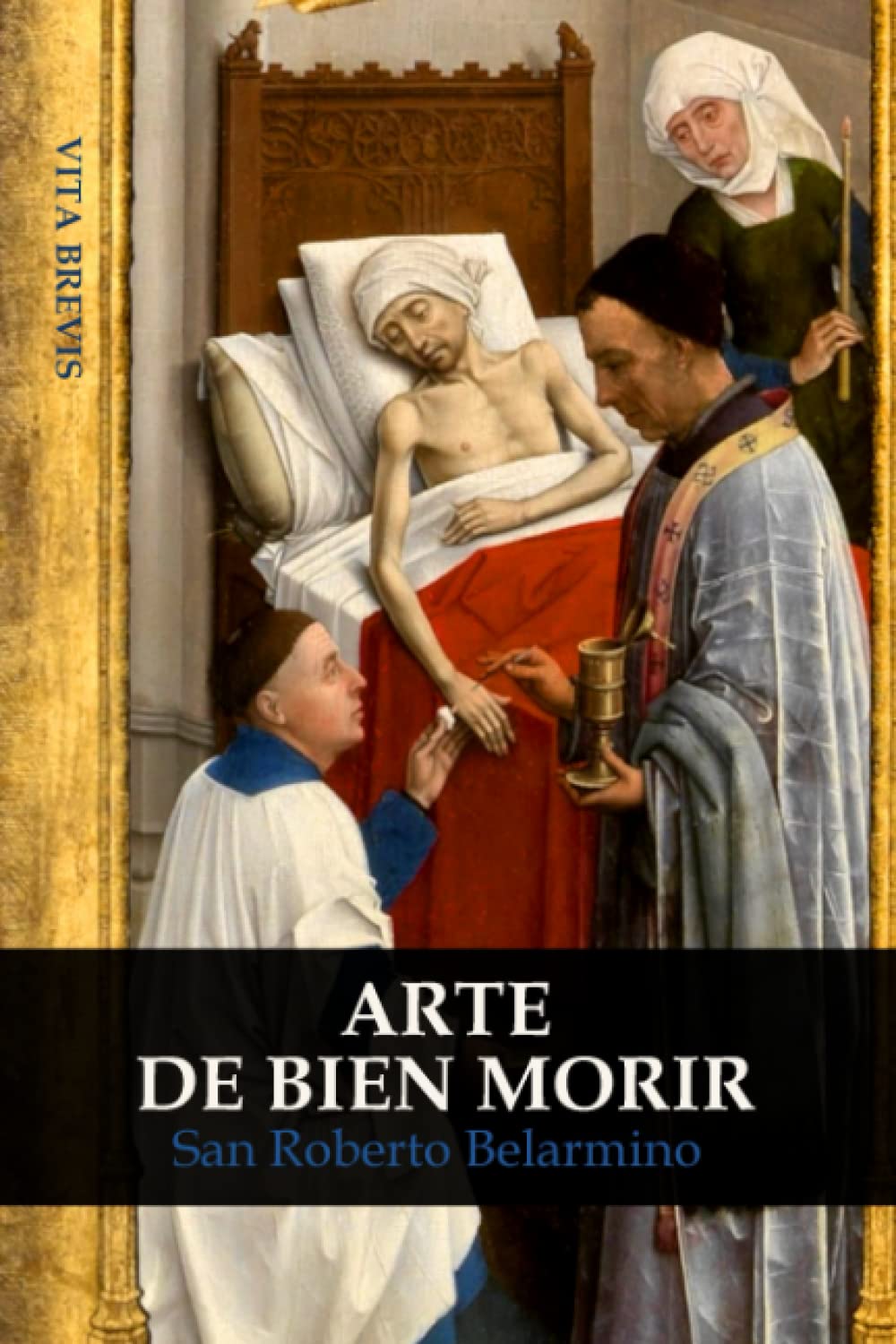 Arte de bien morir (traducido) (Spanish Edition)