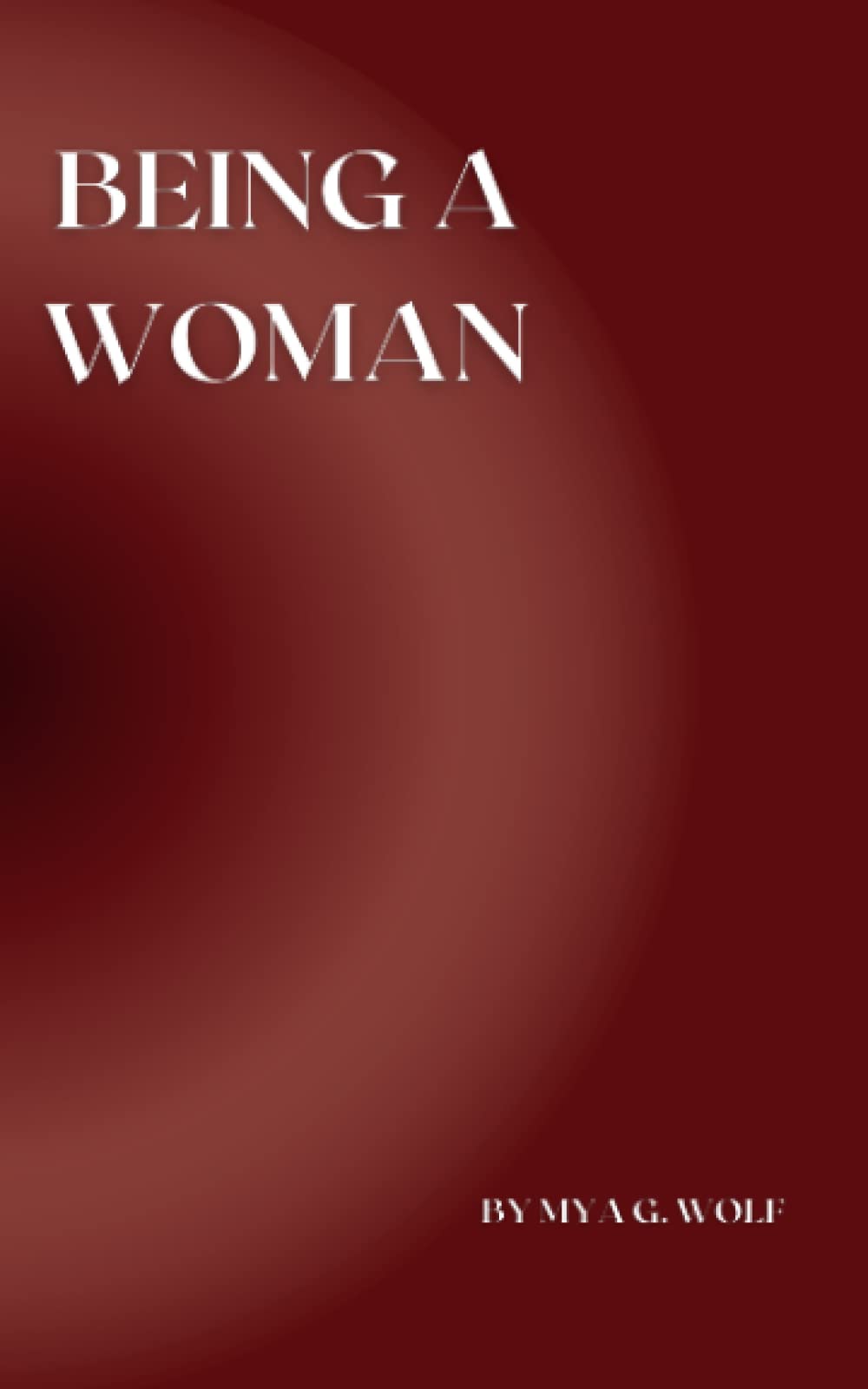Being a Woman