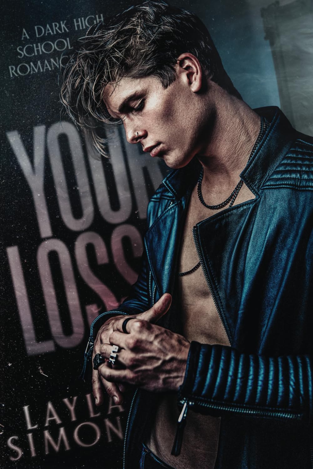 Your Loss: A Dark High School Romance (Kingswood Prep)