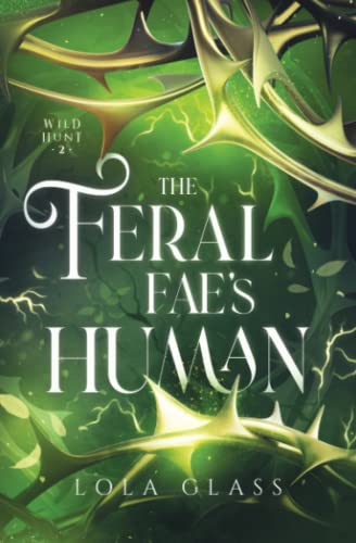 The Feral Fae's Human (Wild Hunt) - 4469