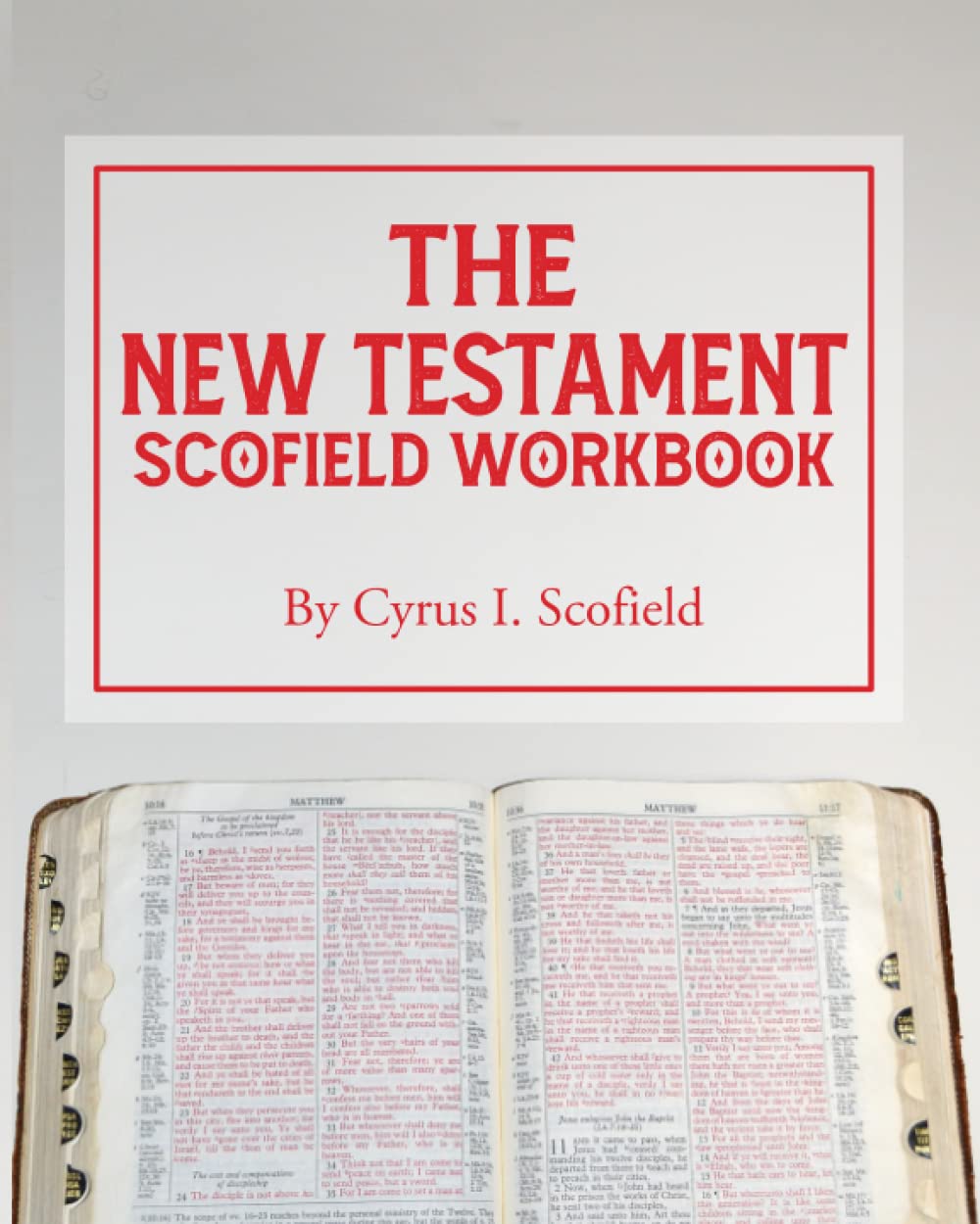 The New Testament Scofield Workbook (Scofield Workbooks) - 1523