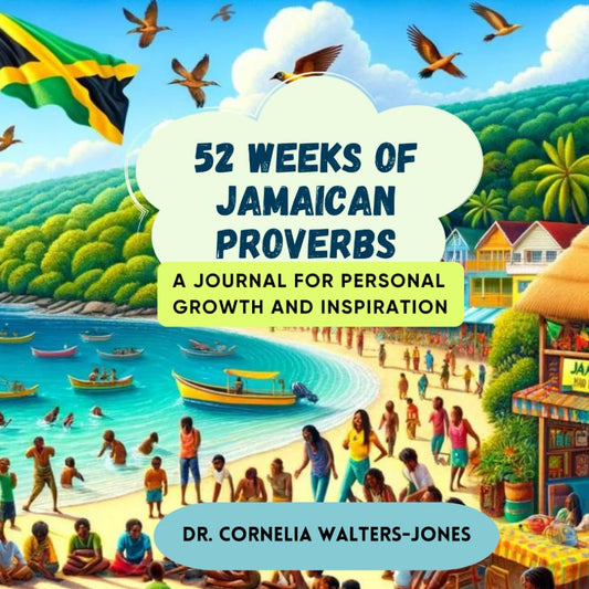 Jamaican Proverbs 52 Weeks Journal - 4101