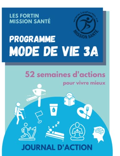 Journal d'action ''Mode de vie 3A'': Complément au programme ''Mode de vie 3A'' par Les Fortin Mission Santé (French Edition) - 5002