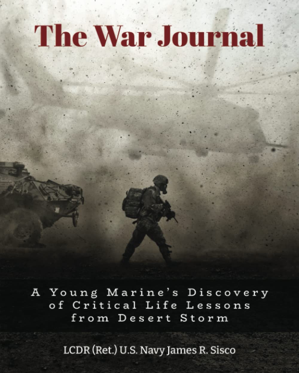 The War Journal: A Young Marine’s Discovery of Critical Life Lessons from Desert Storm - 2115