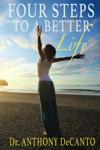 Four Steps to a Better Life: The Big Four Process - 9729