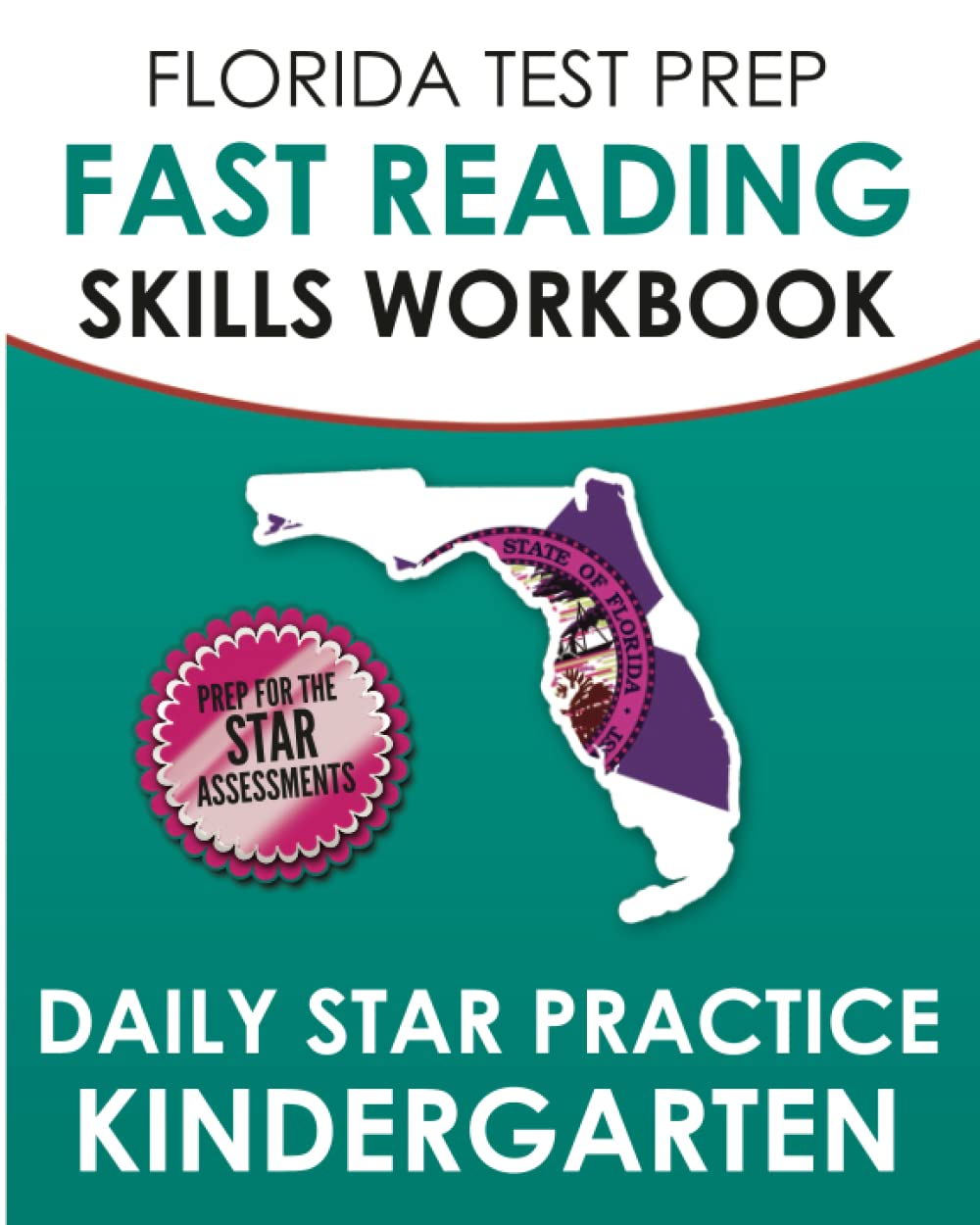 FLORIDA TEST PREP FAST Reading Skills Workbook Daily Star Practice Kindergarten: Ongoing Star Reading and Vocabulary Practice - 8815