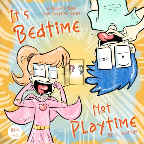 It's Bedtime, Not Playtime (Playtime Series) - 8857