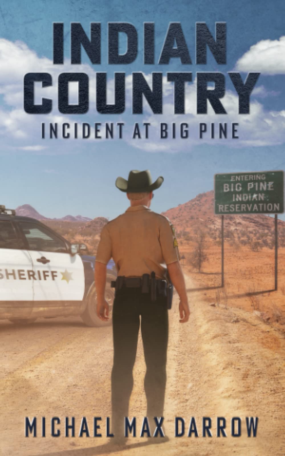 Indian Country: Incident at Big Pine (Indian Country: The Mike Taylor Mysteries) - 8685