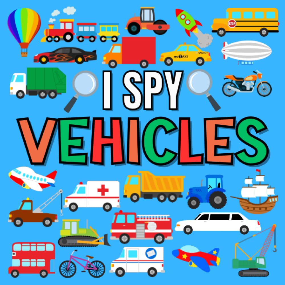 I Spy Book for Kids Ages 2-5 • Vehicles Seek and Find Activity for Children and Toddlers (I Spy Collection for Kids) - 1654