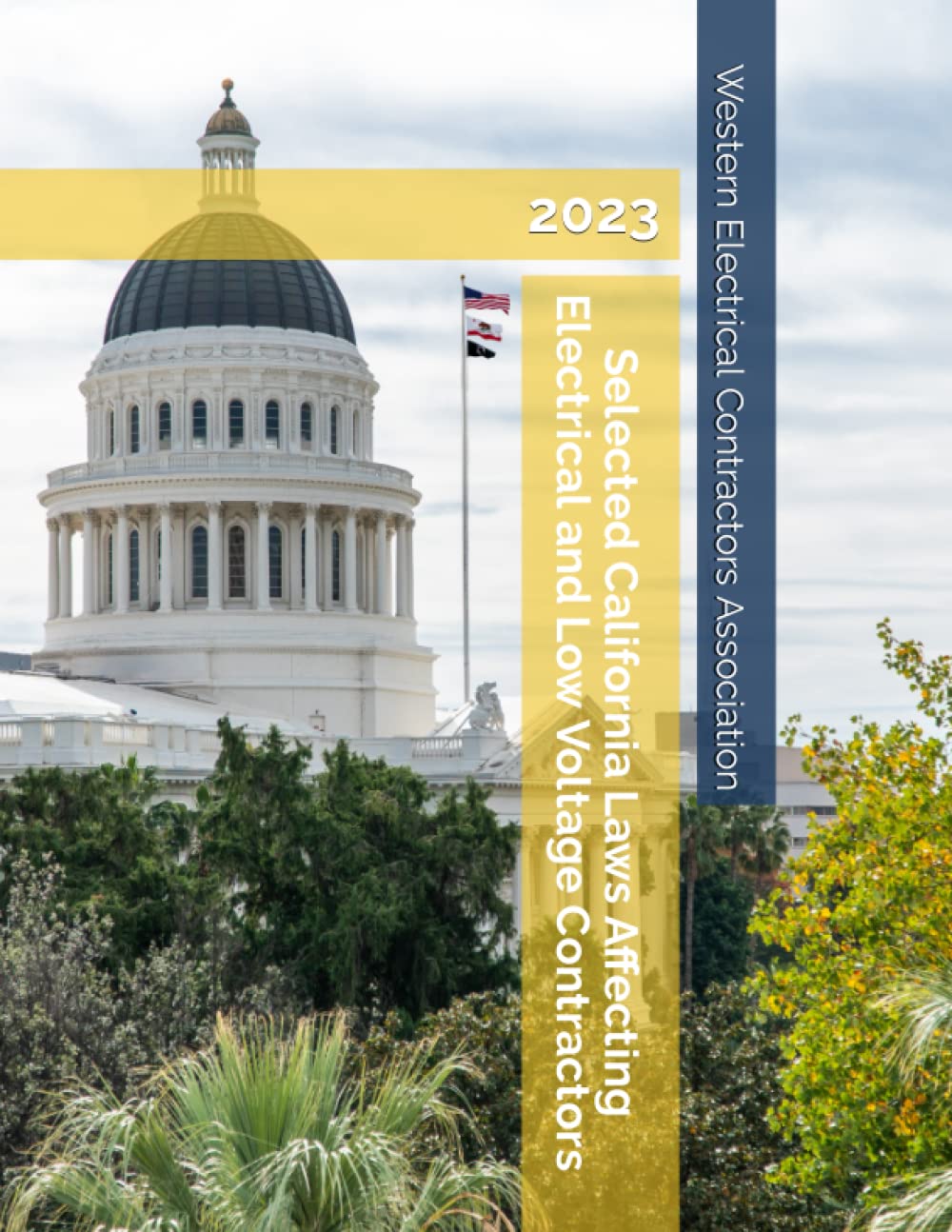 Selected California Laws Affecting Electrical and Low Voltage Contractors 2023