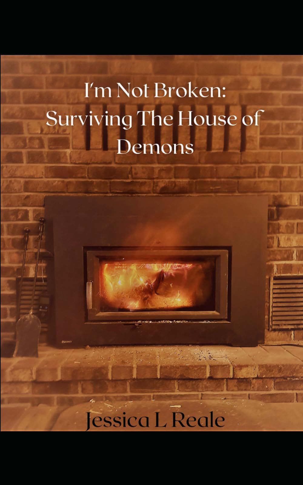 I'm Not Broken: Surviving the House of Demons