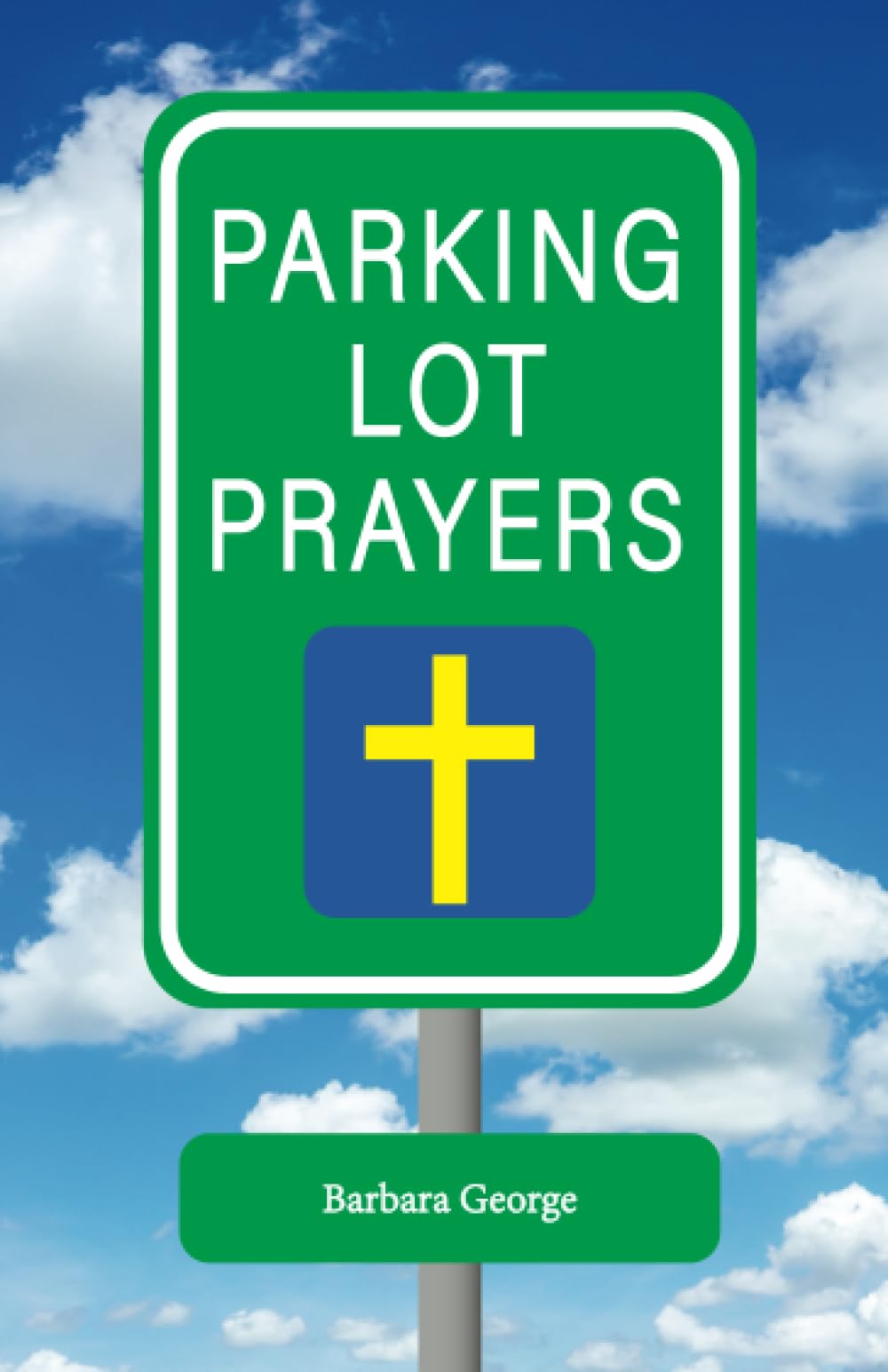 Parking Lot Prayers