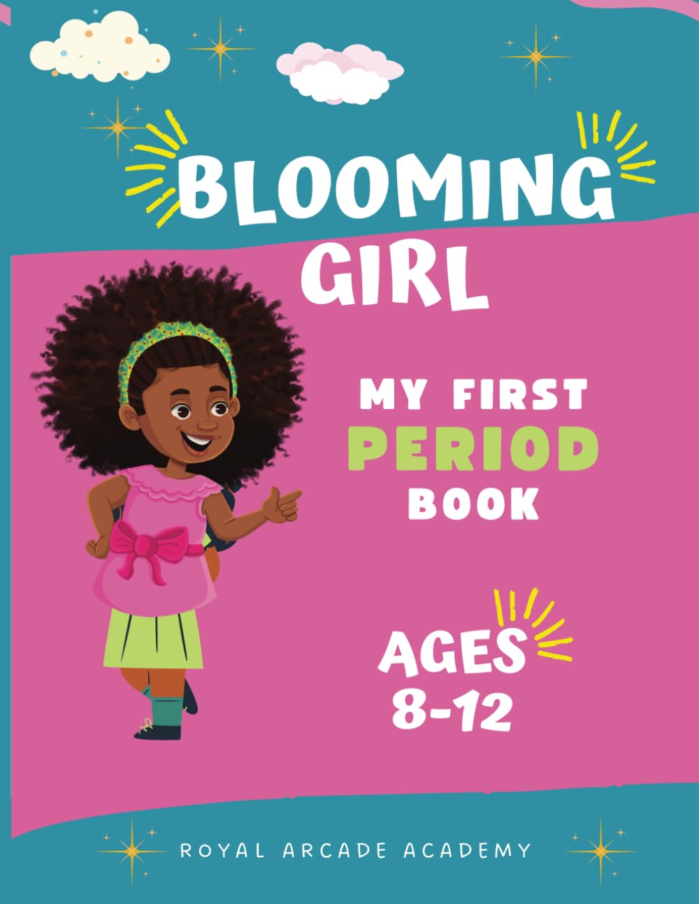Blooming Girl: My First Period Book: A Comprehensive Guide to Navigating Your Menstrual Cycle | PMS symptom and period tracking