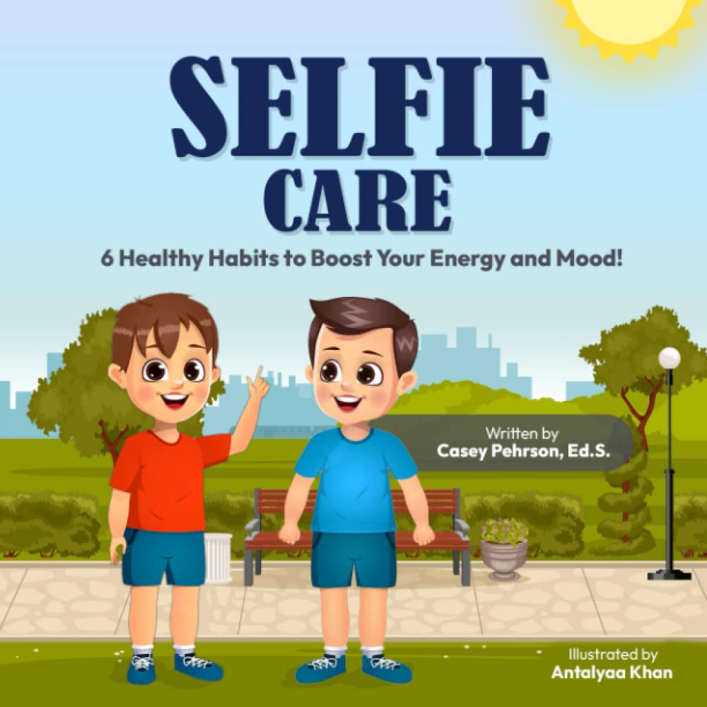 SELFIE Care: 6 Healthy Habits to Boost Your Energy and Mood!