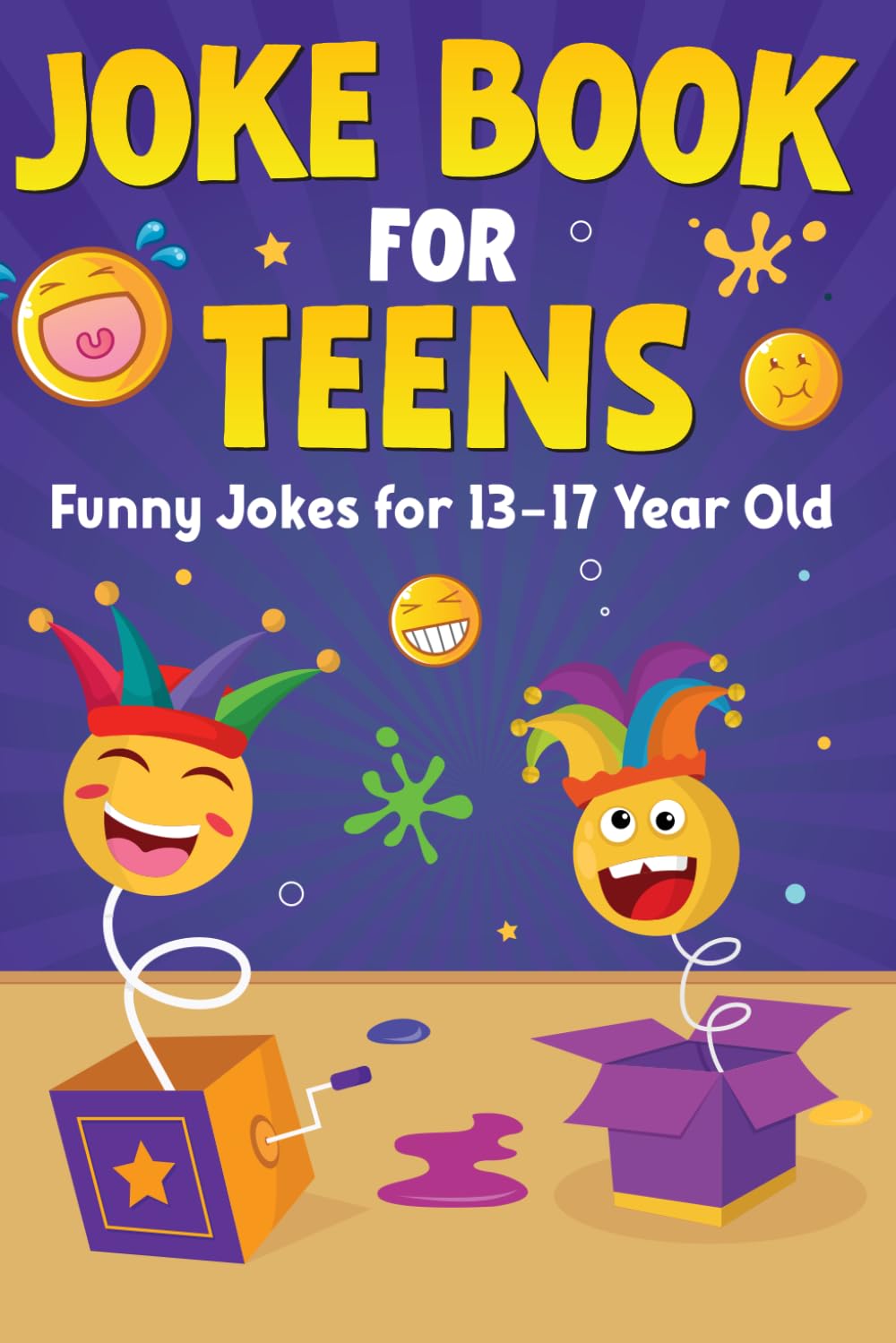 Joke Book For Teens: Funny Jokes For 13-17 Year Olds - 7835