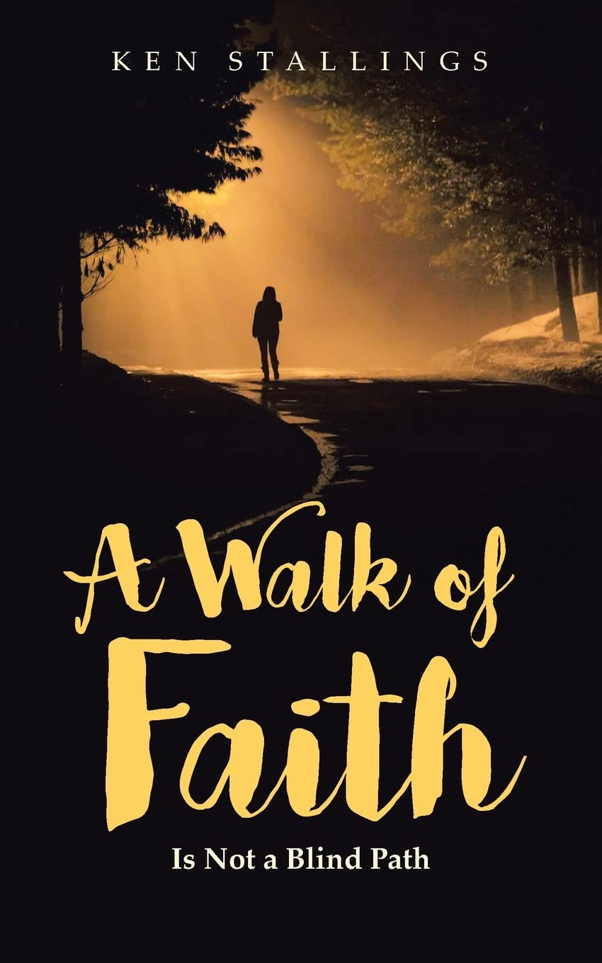 A Walk of Faith: Is Not a Blind Path