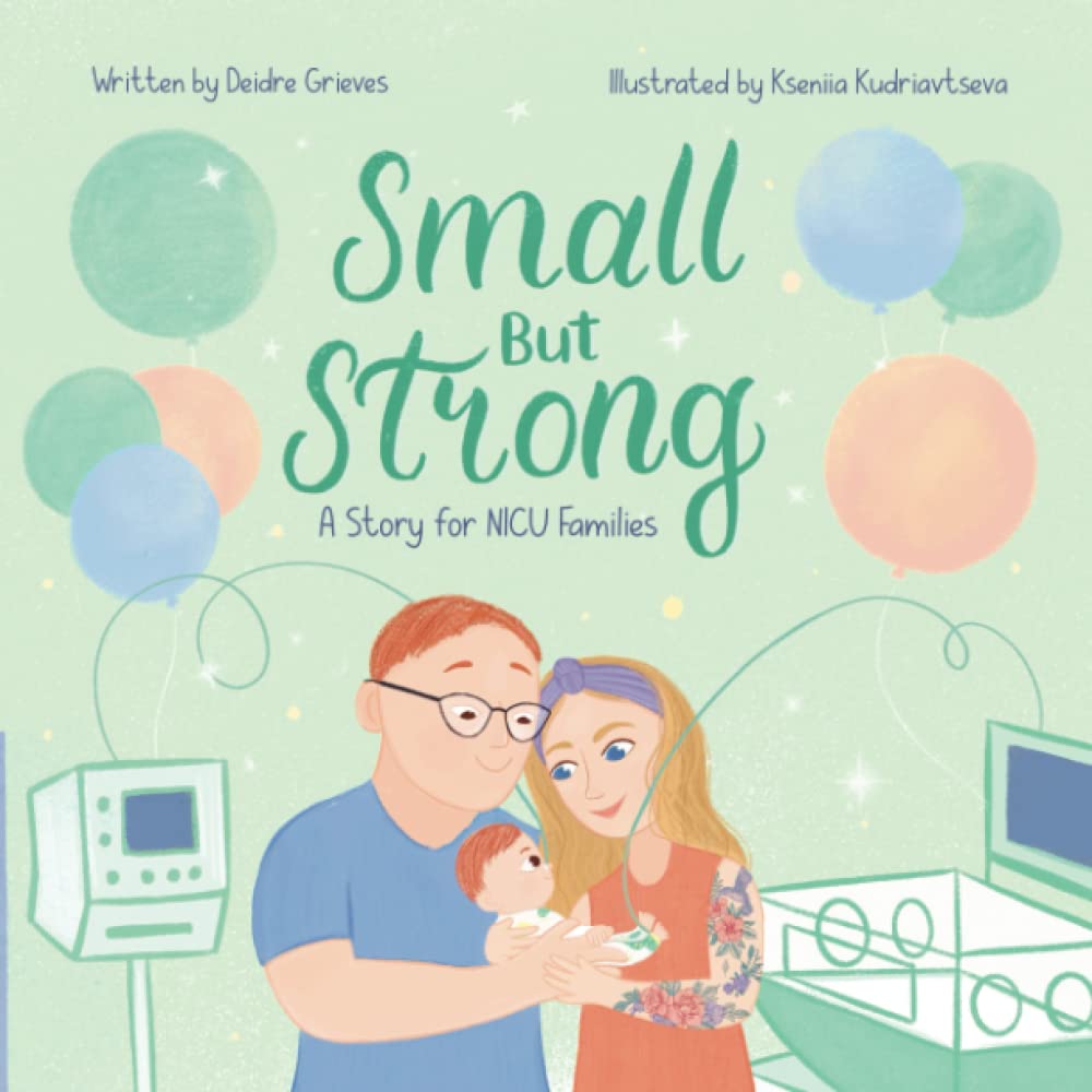Small But Strong: A Story for NICU Families - 7790