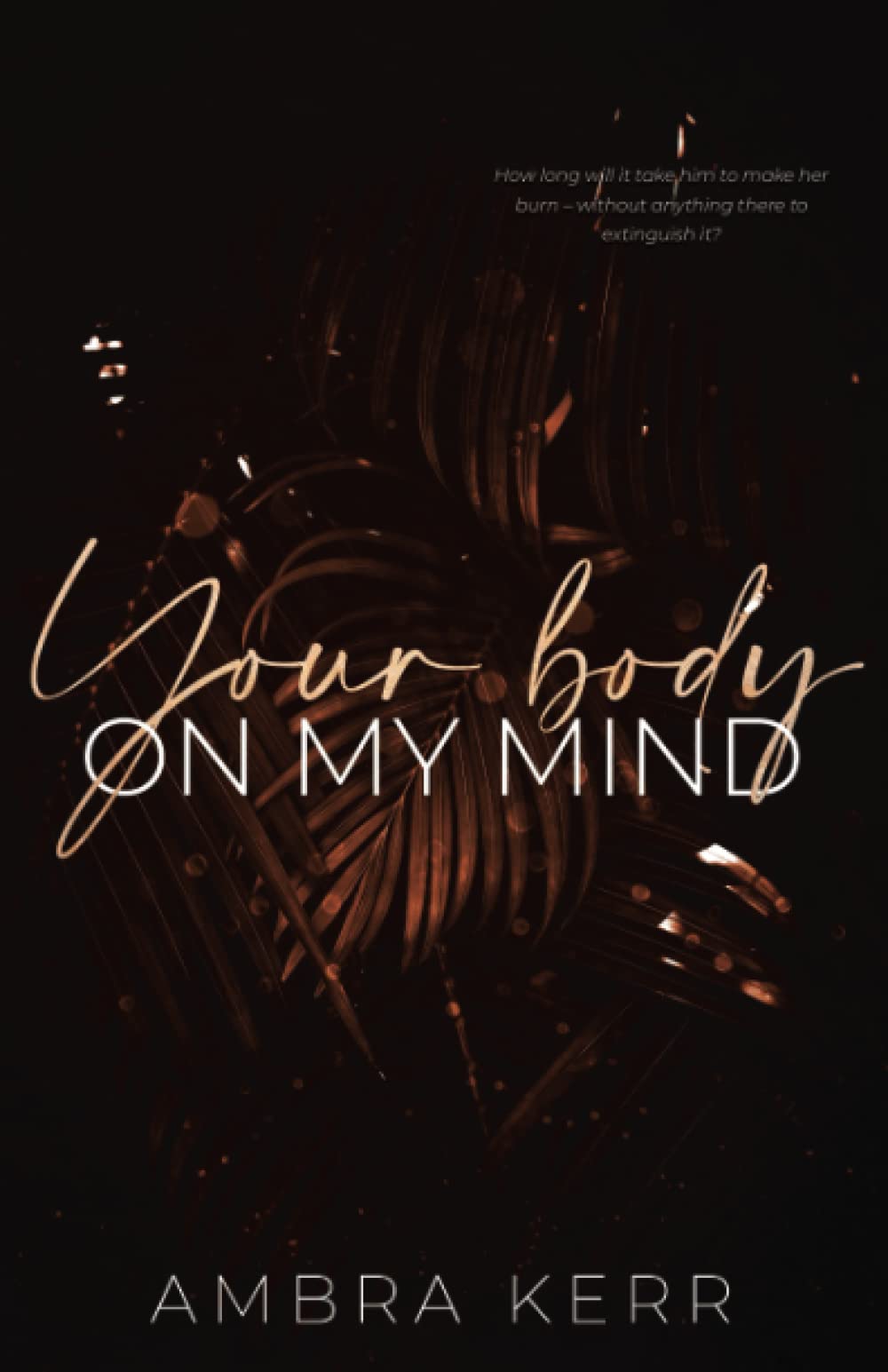 Your body on my mind (Honolulu Sun)