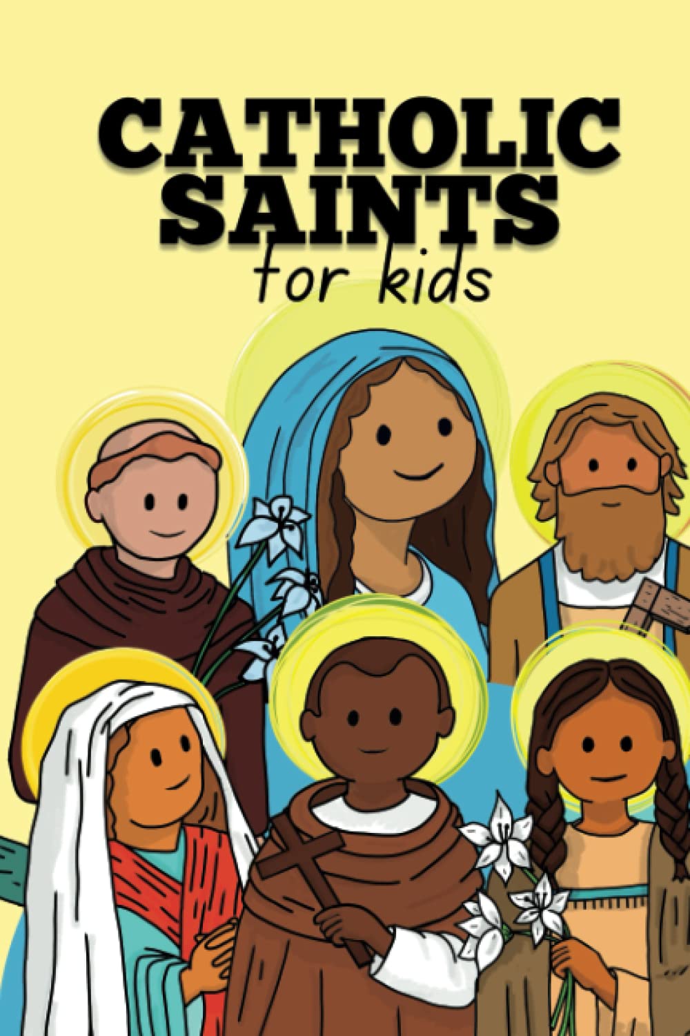 Catholic Saints for Kids - Featuring 12 well known Catholic Saints, Virgin Mary, St. Joseph, St. Anthony, St. Francis of Assisi: Baptism, Reconciliation, Communion gift for Catholic Kids ages 5-10 - 4127