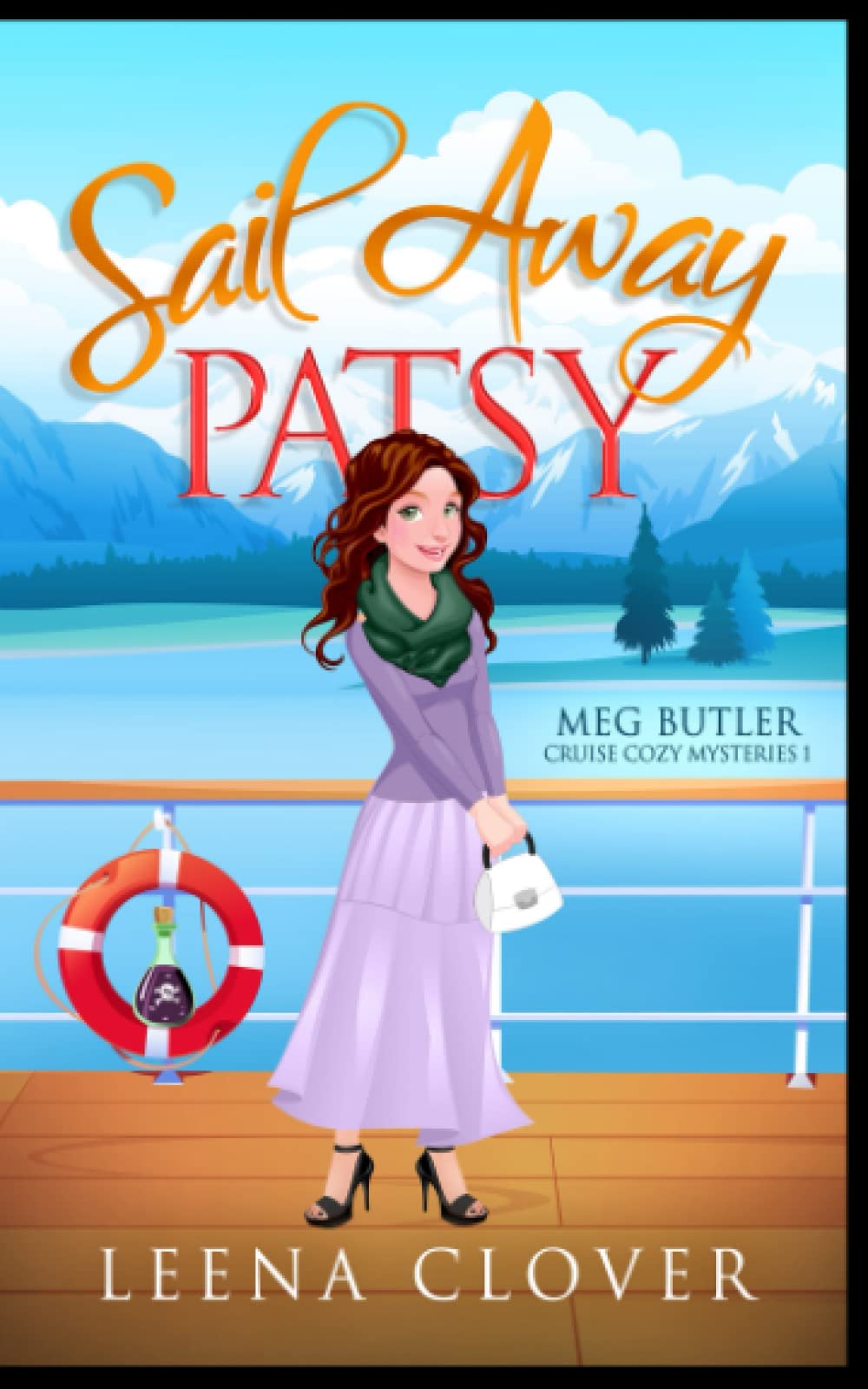 Sail Away Patsy: A Cruise Cozy Murder Mystery (Meg Butler Cruise Cozy Mysteries)
