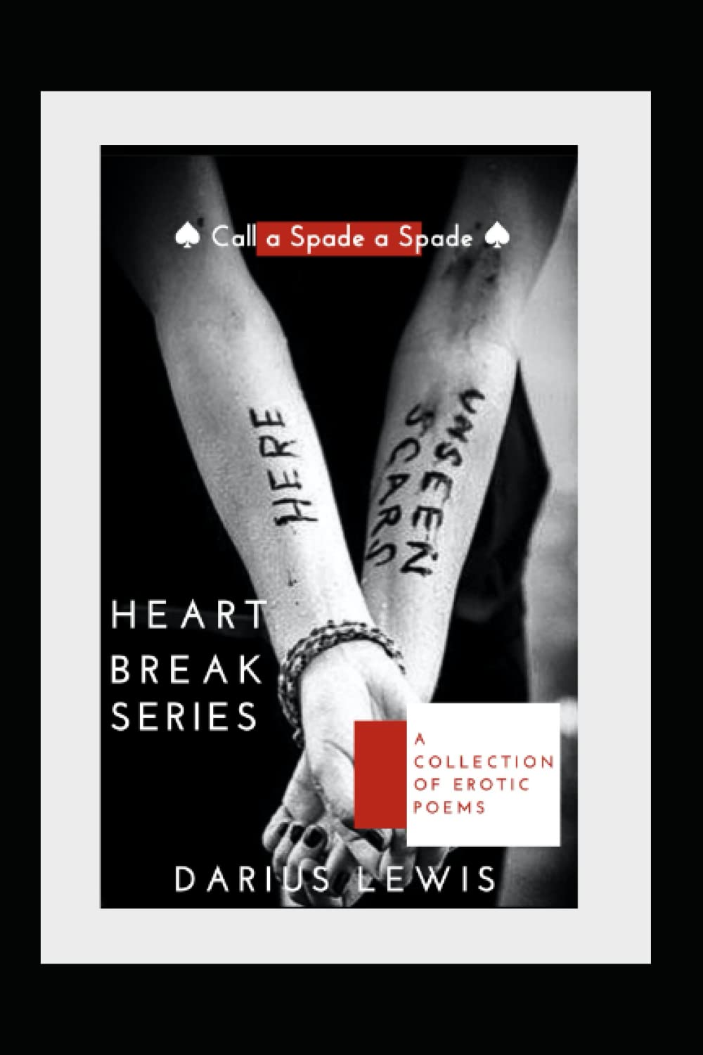 ️ Call a Spade a Spade ️: The "Heartbreak" Series