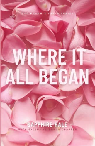 Where It All Began (Phoenix Falls Series)