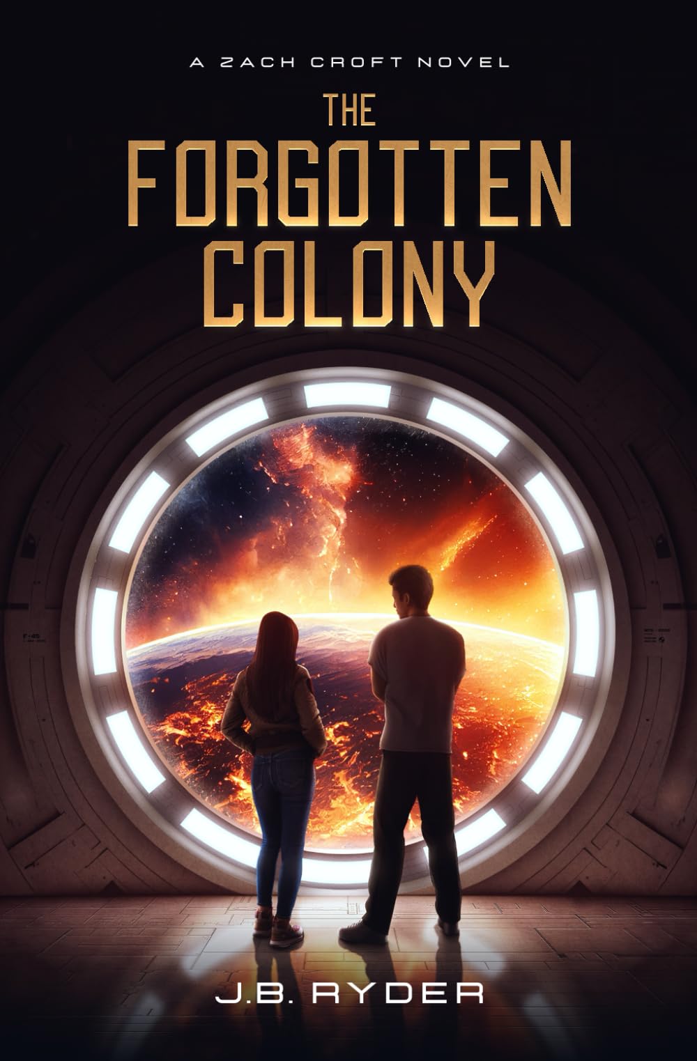 The Forgotten Colony (A Zach Croft Novel) (The Zach Croft Series) - 3210