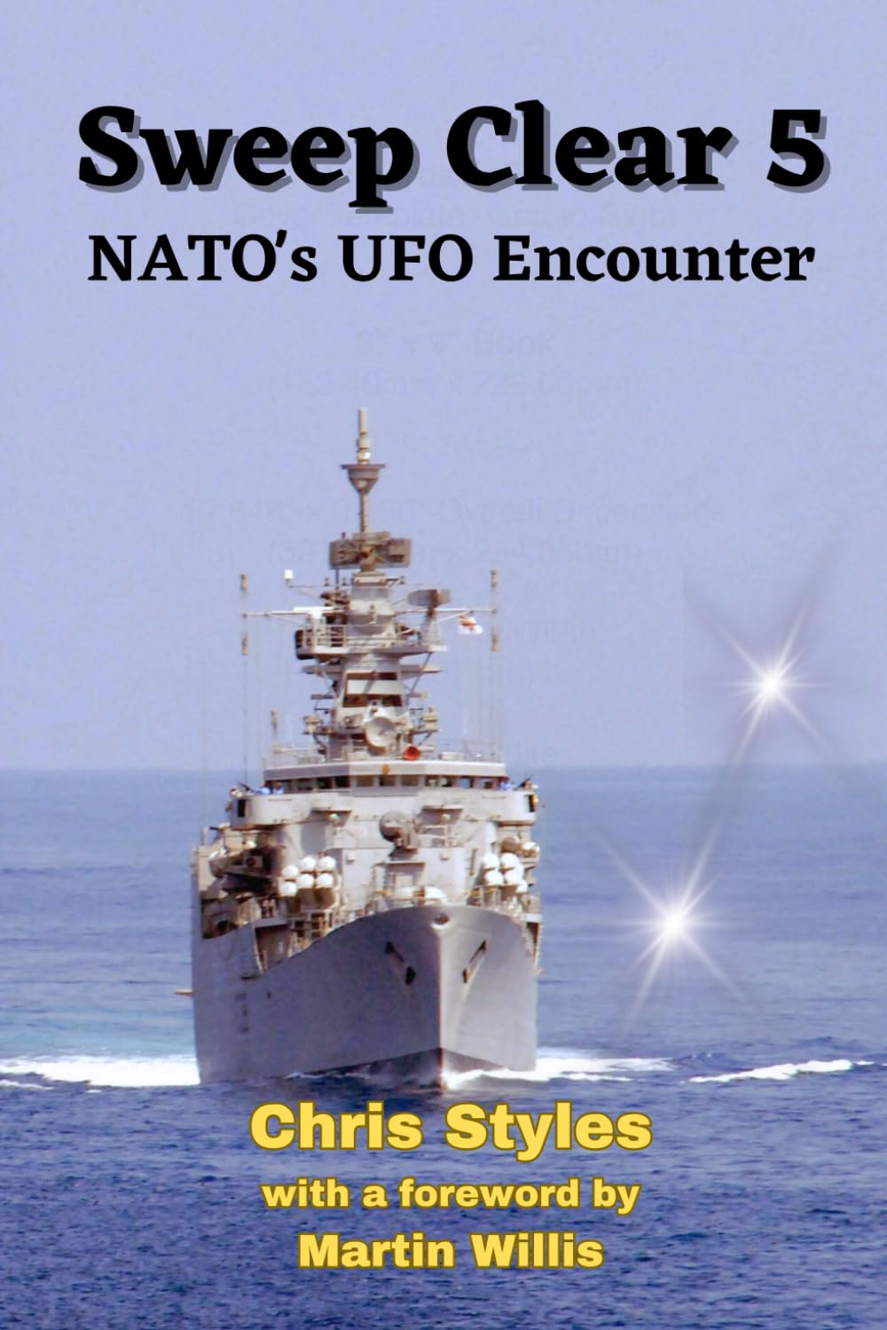 Sweep Clear 5: NATO's UFO Encounter
