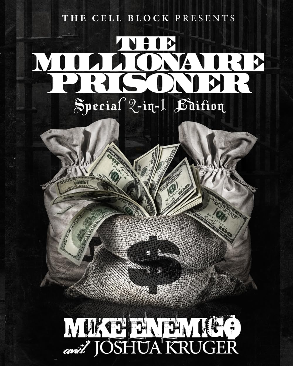 The Millionaire Prisoner Special 2-in-1 Edition: The Prisoner's Ultimate Guide to Success - 2494