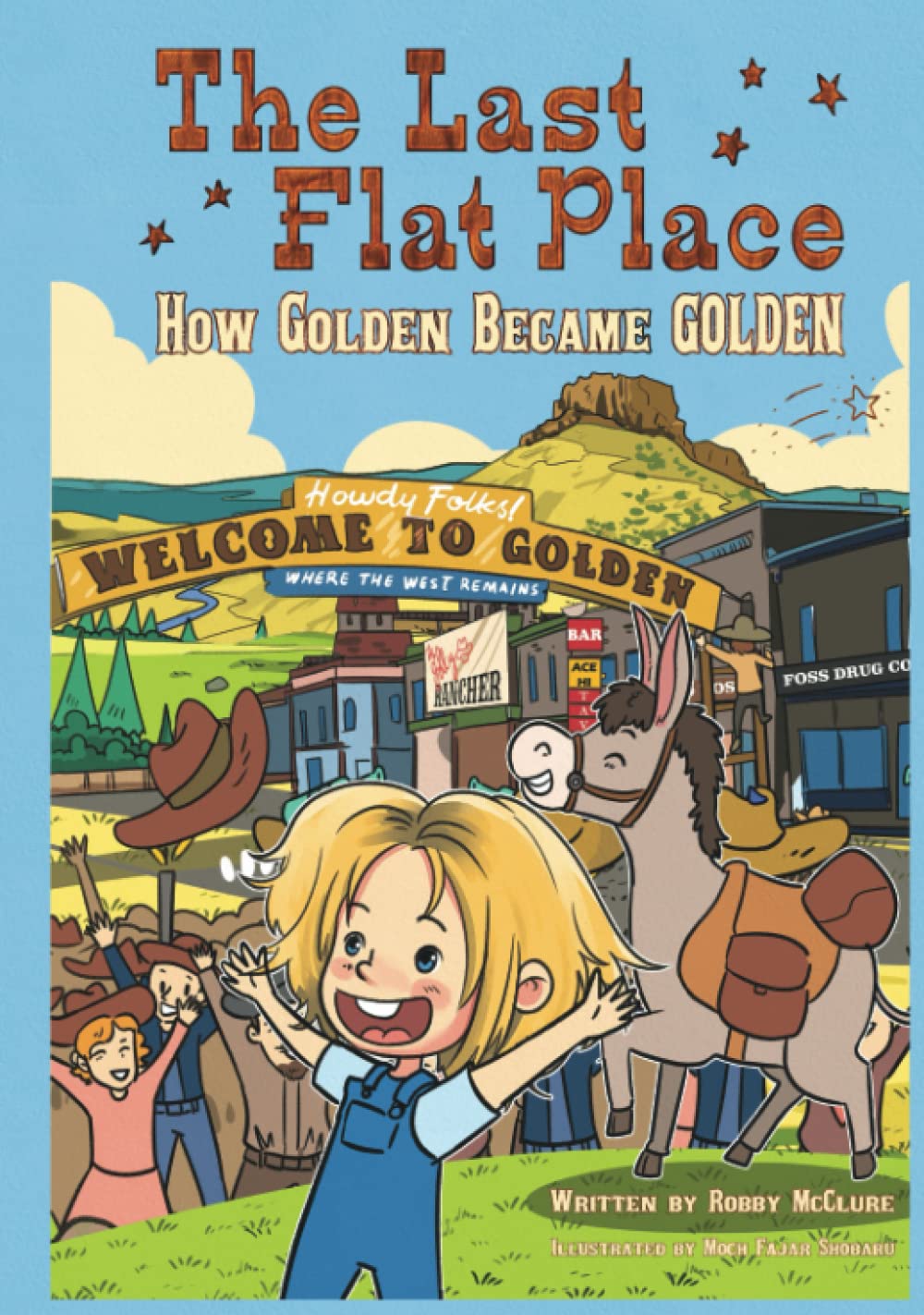 The Last Flat Place: How Golden Became Golden