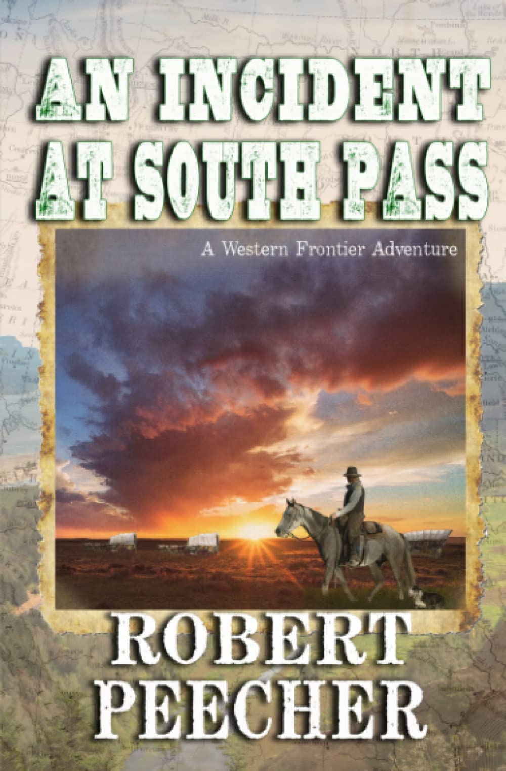 An Incident at South Pass: A Western Frontier Adventure (The Townes Party on the Oregon Trail)