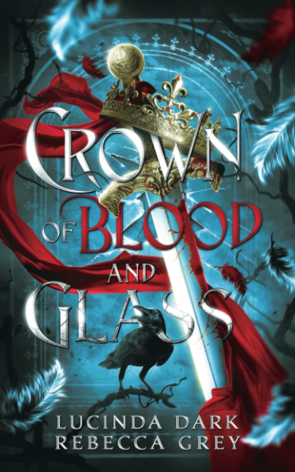 Crown of Blood and Glass (Awakened Fates)