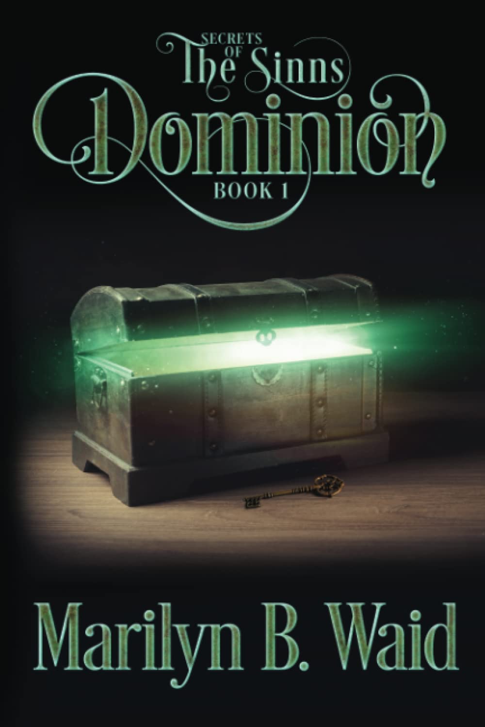 Secrets of The Sinns-Dominion Book One