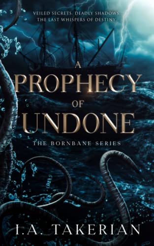 A Prophecy of Undone: The Bornbane Series - 7914