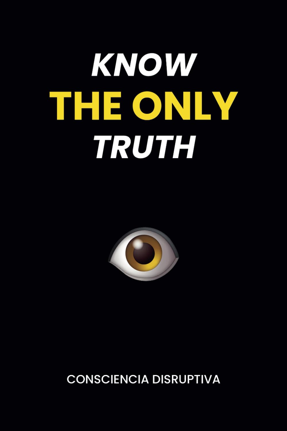 KNOW THE ONLY TRUTH - 4170